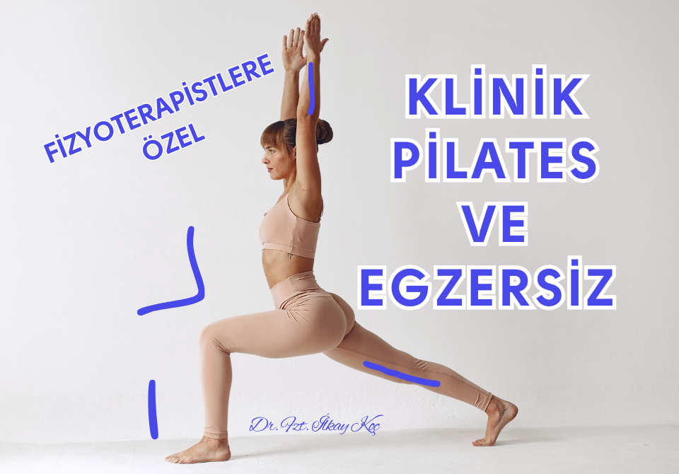 Fizyoterapistlere Özel Klinik Pilates ve Egzersiz Serisi 