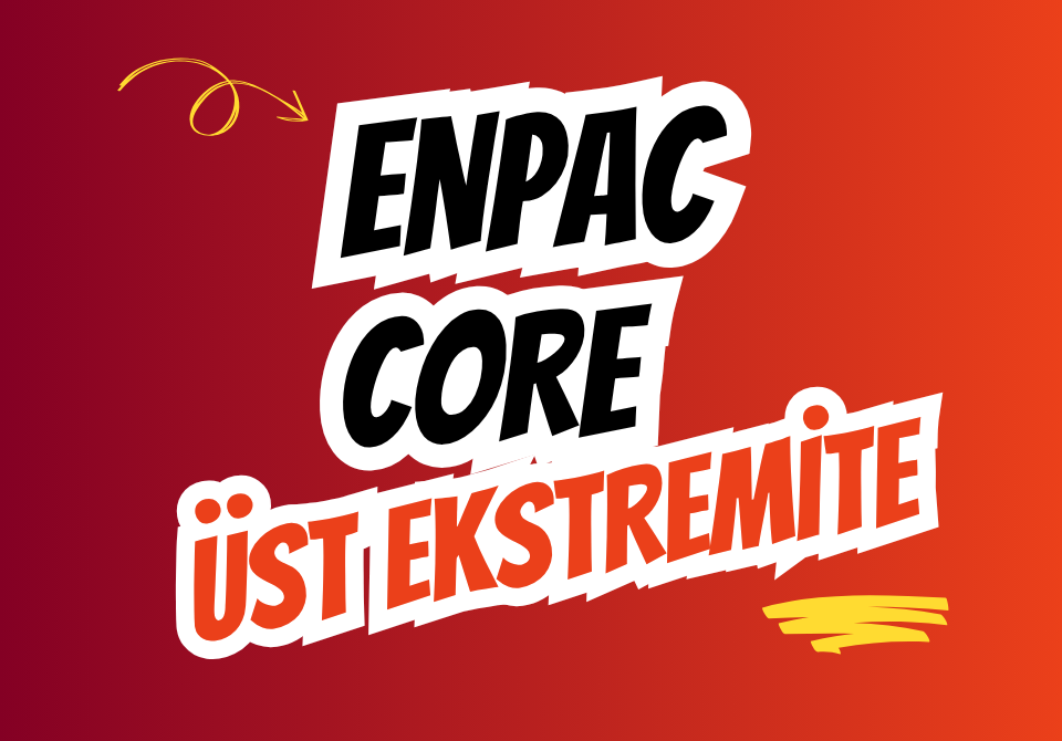 Enpac Core Üst Ekstremite