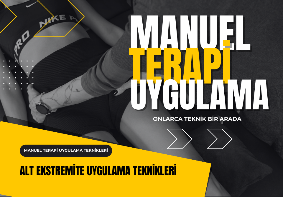 Alt Ekstremite Uygulama Teknikleri